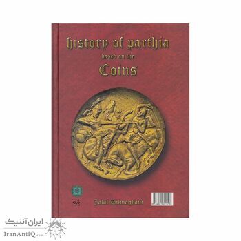 کتاب تاریخ اشکانیان به روایت سکه ها