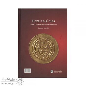 کتاب سکه های ایران از طاهریان تا خوارزمشاهیان